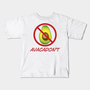 Avacadon't Kids T-Shirt